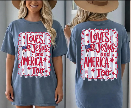 Loves Jesus And America Too